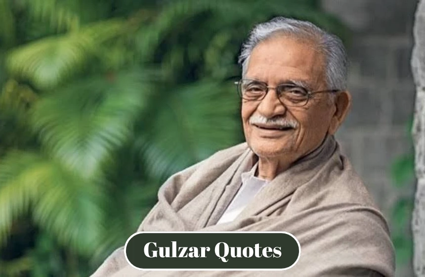 Gulzar Quotes
