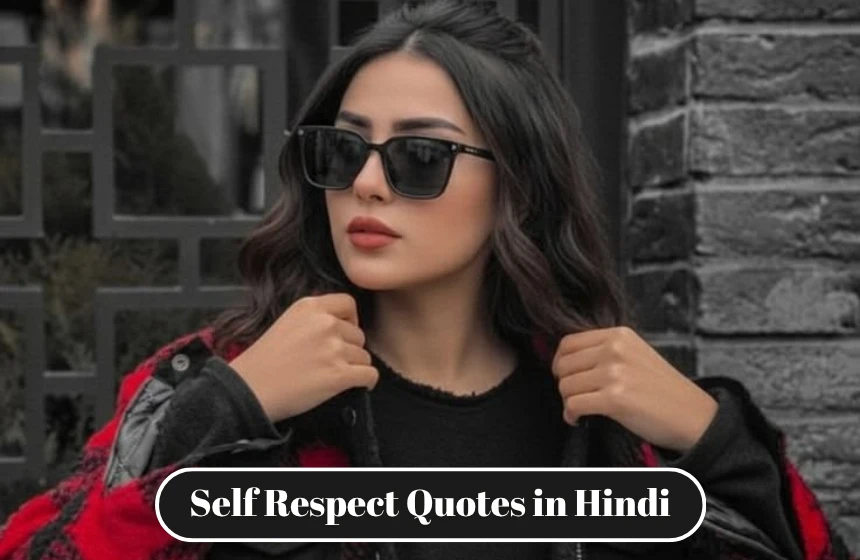 Self Respect Quotes in Hindi